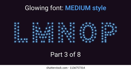 Blue Glowing font in the Outline style. Vector Alphabet with Connections, Lines, Polygonal structure and Glowing knots. Medium style, part 3 with uppercase letters L M N O P