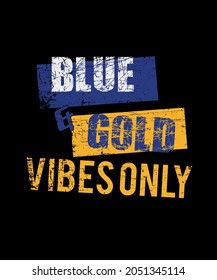 Blue And Gold Game Day Group Shirt For High School Football T-Shirt