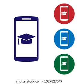 Blue Graduation cap on screen smartphone icon isolated on white background. Online learning or e-learning concept. Set color icon in circle buttons. Vector Illustration