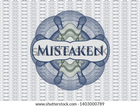 Blue and green abstract linear rosette with text Mistaken inside