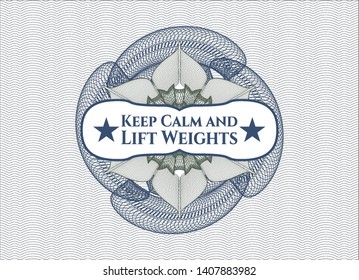 Blue and green abstract rosette with text Keep Calm and Lift Weights inside