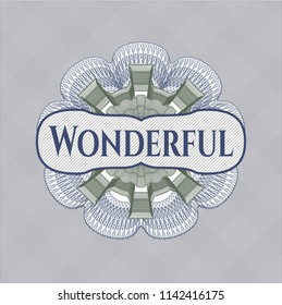 Blue and green money style rosette with text Wonderful inside