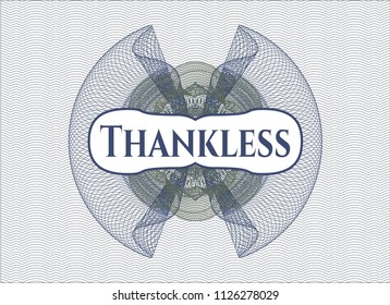 Blue and green passport money rossete with text Thankless inside
