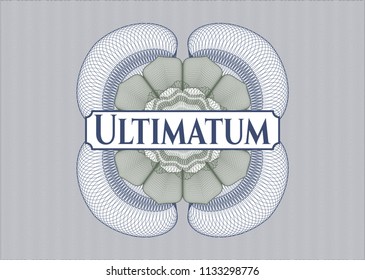Blue and green passport money style rossete with text Ultimatum inside