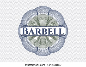 Blue and green passport money style rosette with text Barbell inside