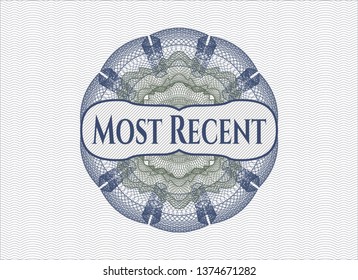 Blue and green passport money style rosette with text Most Recent inside