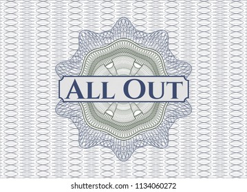 Blue and green rosette (money style emblem) with text All Out inside