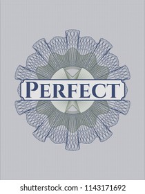 Blue and green rosette or money style emblem with text Perfect inside