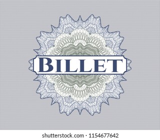 Blue and green rosette (money style emblem) with text Billet inside