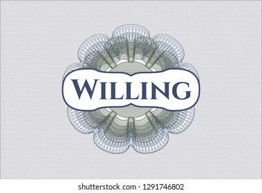Blue and green rosette or money style emblem with text Willing inside