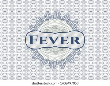 Blue and green rosette (money style emblem) with text Fever inside