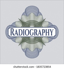 Blue and green rosette (money style emblem) with text Radiography inside