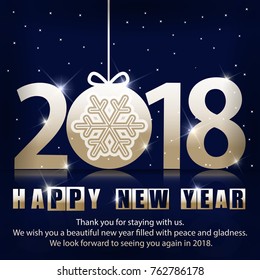 Blue Greeting card with a New Year 2018. Beautiful gold numbers with snowflake inside of ball.