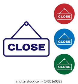 Blue Hanging sign with text Close icon isolated on white background. Business theme for cafe or restaurant. Set color icon in circle buttons. Vector Illustration