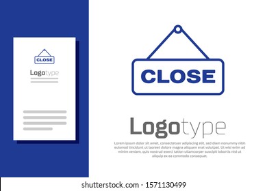Blue Hanging sign with text Close icon isolated on white background. Business theme for cafe or restaurant. Logo design template element. Vector Illustration