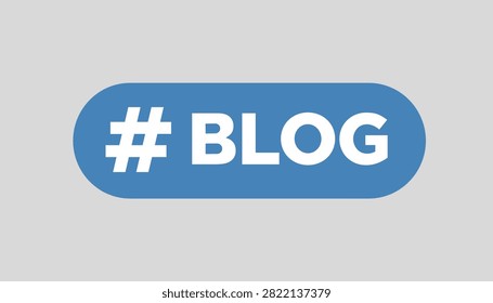 Blue horizontal capsule button displaying a white hashtag and the word blog against a neutral grey background.