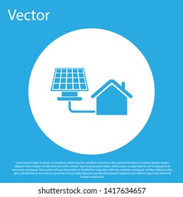 Blue House with solar panel icon isolated on blue background. Ecology, solar renewable energy. Eco-friendly house. Environmental Protection. White circle button. Vector Illustration