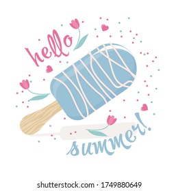 Blue ice cream with icing, flowers and the inscription Hello summer. Isolated illustration of a Popsicle on a wooden stick in a flat style on a white background.