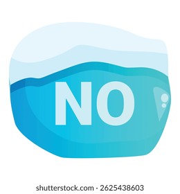 Blue icy sign with a big no written on it, representing denial, rejection or disagreement