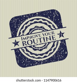 Blue Improve your routine distressed rubber grunge seal