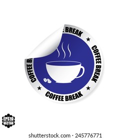 Blue Label, Stamp, Sticker, Sign And Symbol With Coffee Break Text, White Cup - Vector illustration. 