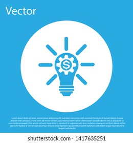 Blue Light bulb with gear inside and dollar symbol icon isolated on blue background. Fintech innovation concept. White circle button. Vector Illustration
