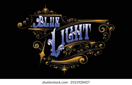 BLUE LIGHT lettering custom style design