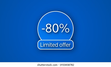 Blue limited offer banner with a 80% discount . White numbers on blue backgrounds with shadow. Vector illustration
