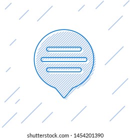 Blue line Speech bubble chat icon isolated on white background. Message icon. Communication or comment chat symbol.  Vector Illustration