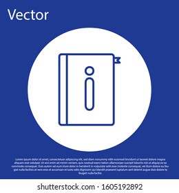 Blue line User manual icon isolated on blue background. User guide book. Instruction sign. Read before use. White circle button. Vector Illustration