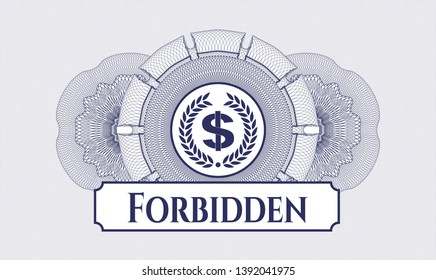 Blue linear rosette with laurel wreath with money symbol inside icon and Forbidden text inside