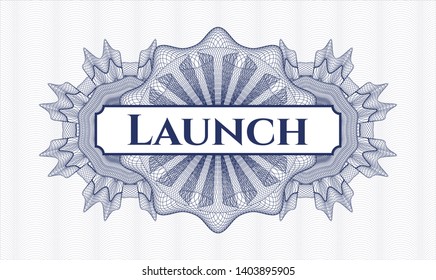 Blue linear rosette with text Launch inside