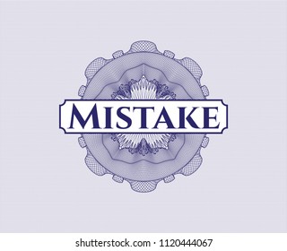 Blue linear rosette with text Mistake inside