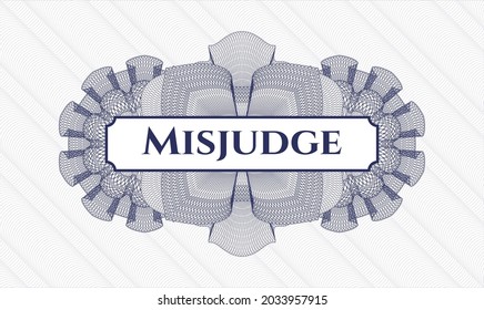 Blue linear rosette. Vector Illustration. Detailed with text Misjudge inside