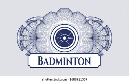 Blue linear rosette with weightlifting or powerlifting plate (45 lbs) icon and Badminton text inside