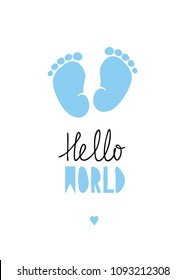 Blue Little Baby Feet Vector Card. Hand Drawn Baby Shower Illustration. Blue Baby Footprints on a White Backround. Sweet Little Heart on a White. Lovely Nursery Art. Hello World Vector Design.

