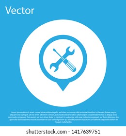 Blue Location with crossed screwdriver and wrench tools icon isolated on blue background. Pointer settings symbol. White circle button. Vector Illustration