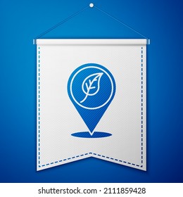 Blue Location with leaf icon isolated on blue background. Eco energy concept. Alternative energy concept. White pennant template. Vector