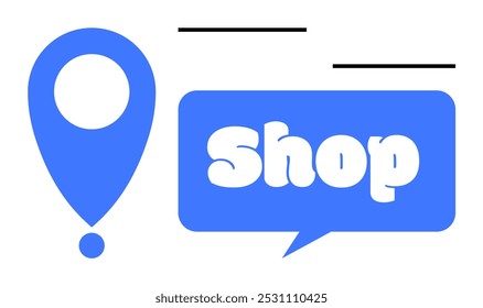 Blue location pin next to a speech bubble containing the word Shop. Ideal for branding, advertising, online shopping, e-commerce, and navigation. Simple and modern vector style with bold color