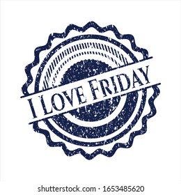 Blue I Love Friday grunge seal