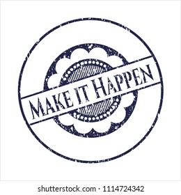 Blue Make it Happen distressed rubber grunge texture stamp
