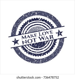 Blue Make Love not War distressed rubber grunge texture stamp