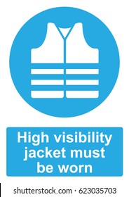 Blue Mandatory Sign isolated on a white background -  High visibility jacket must be worn