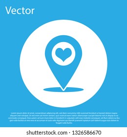 Blue Map pointer with heart icon isolated on blue background. White circle button. Flat design. Vector Illustration