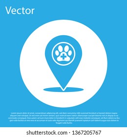 Blue Map pointer with veterinary medicine hospital, clinic or pet shop for animals icon isolated on blue background. Vet or veterinarian clinic. White circle button. Vector Illustration