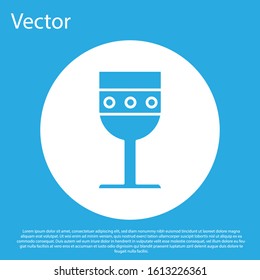 Blue Medieval goblet icon isolated on blue background. White circle button. Vector Illustration