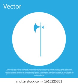 Blue Medieval halberd icon isolated on blue background. Medieval weapon. White circle button. Vector Illustration