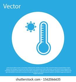 Blue Meteorology thermometer measuring heat and cold icon isolated on blue background. Thermometer equipment showing hot or cold weather. White circle button. Vector Illustration