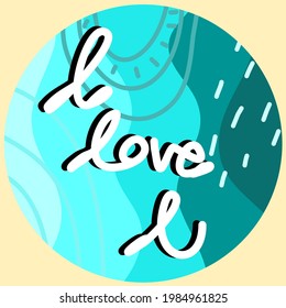 blue minimalist style circle logo with text i love you. Vector illustration.