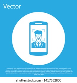 Blue Mobile phone and face recognition icon isolated on blue background. Face identification scanner icon. Facial id. Cyber security concept. White circle button. Vector Illustration